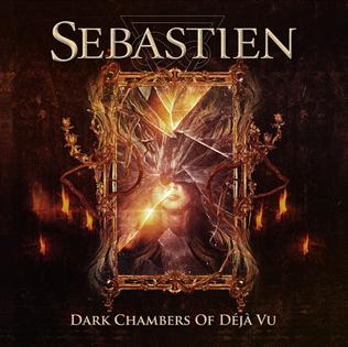 <i>Dark Chambers of Déjà Vu</i> 2015 studio album by Sebastien