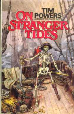 <i>On Stranger Tides</i> 1987 historical fantasy novel by Tim Powers