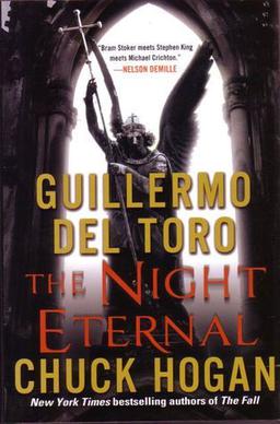 <i>The Night Eternal</i> 2011 novel by Guillermo del Toro and Chuck Hogan