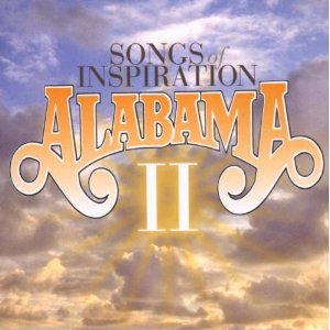 <i>Songs of Inspiration II</i> 2007 album by the American band, Alabama