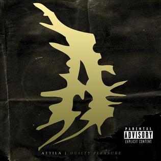 <i>Guilty Pleasure</i> (Attila album) 2014 album by Attila