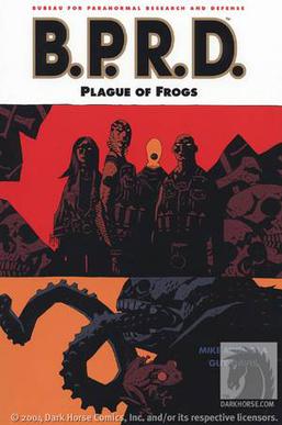 <i>B.P.R.D.: Plague of Frogs</i>