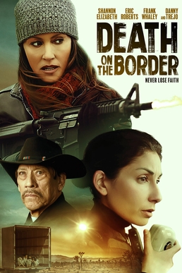 <i>Death on the Border</i> 2023 American film