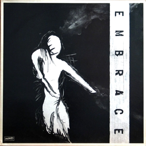 <i>Embrace</i> (American band Embrace album) 1987 studio album by Embrace