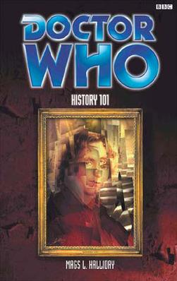 <i>History 101</i> (novel) 2002 novel by Mags L. Halliday