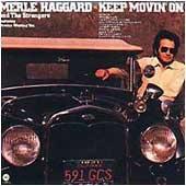 <i>Keep Movin On</i> 1975 studio album by Merle Haggard and The Strangers