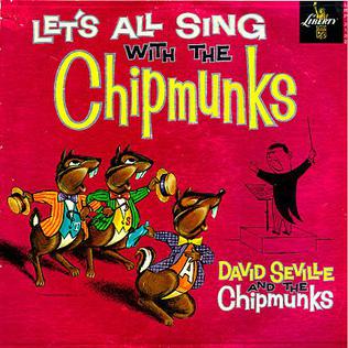 <i>Lets All Sing with The Chipmunks</i> 1959 studio album by Ross Bagdasarian and Alvin and the Chipmunks