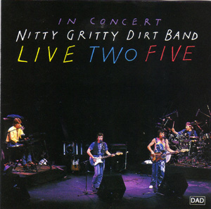 <i>Live Two Five</i> 1991 live album by Nitty Gritty Dirt Band