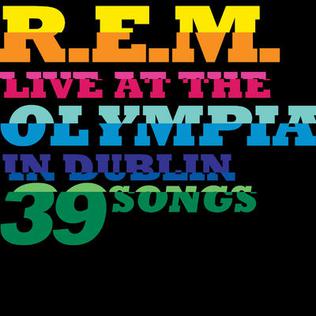 <i>Live at the Olympia</i> (R.E.M. album) Live album by R.E.M.