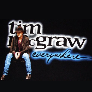 <span class="mw-page-title-main">Everywhere (Tim McGraw song)</span> 1997 single by Tim McGraw