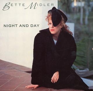 <span class="mw-page-title-main">Night and Day (Bette Midler song)</span> 1991 single by Bette Midler