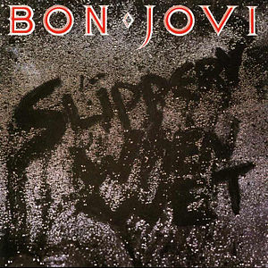 <i>Slippery When Wet</i> 1986 studio album by Bon Jovi