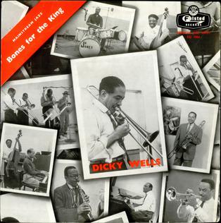 <i>Bones for the King</i> 1958 studio album by Dicky Wells