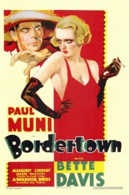 <i>Bordertown</i> (1935 film) 1935 American drama film directed by Archie Mayo