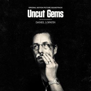 <i>Uncut Gems</i> (soundtrack) 2019 soundtrack album by Daniel Lopatin