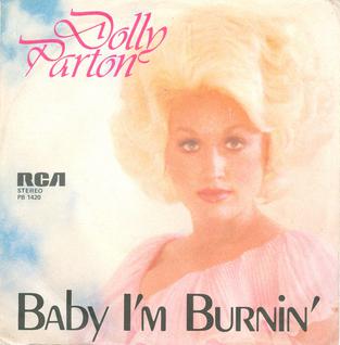 <span class="mw-page-title-main">Baby I'm Burnin'</span> 1978 single by Dolly Parton