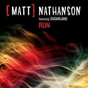 <span class="mw-page-title-main">Run (Matt Nathanson and Sugarland song)</span> 2011 single by Matt Nathanson featuring Sugarland