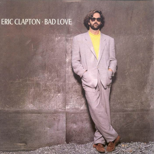 <span class="mw-page-title-main">Bad Love (Eric Clapton song)</span> 1990 single by Eric Clapton