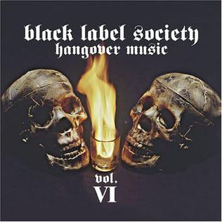 <i>Hangover Music Vol. VI</i> 2004 studio album by Black Label Society