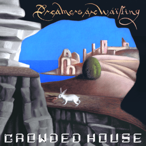 <i>Dreamers Are Waiting</i> 2021 studio album by Crowded House