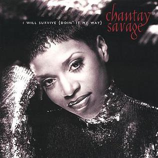 <i>I Will Survive (Doin It My Way)</i> 1996 studio album by Chantay Savage