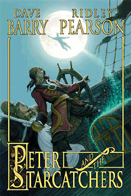 <i>Peter and the Starcatchers</i> 2004 childrens book by Dave Barry and Ridley Pearson