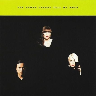 <span class="mw-page-title-main">Tell Me When</span> 1994 single by the Human League