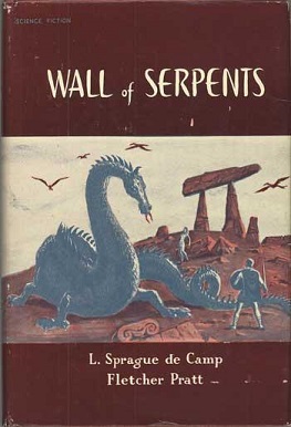 <i>The Wall of Serpents</i> Short story by L. Sprague de Camp and Fletcher Pratt