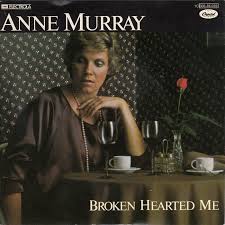 Broken Hearted Me 1979 single by Anne Murray