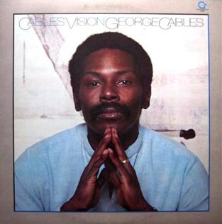 <i>Cables Vision</i> 1980 studio album by George Cables