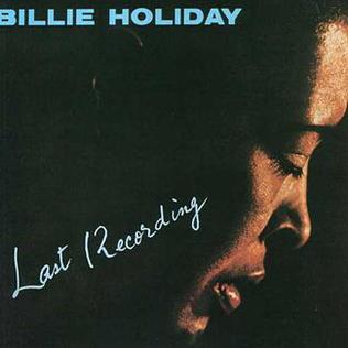 <i>Last Recording</i> album by Billie Holiday