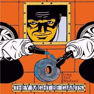 <i>Long Tall Weekend</i> 1999 studio album by They Might Be Giants