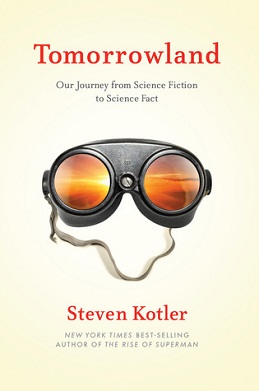 <i>Tomorrowland</i> (book) 2015 book by Steven Kotler