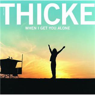 <span class="mw-page-title-main">When I Get You Alone</span> 2002 single by Thicke