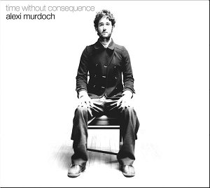 <i>Time Without Consequence</i> 2006 studio album by Alexi Murdoch