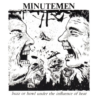 <i>Buzz or Howl Under the Influence of Heat</i> 1983 EP by Minutemen