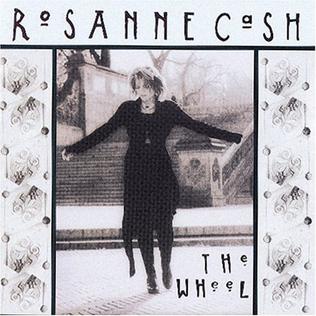 <i>The Wheel</i> (album) 1993 studio album by Rosanne Cash