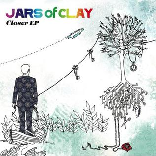 <i>Closer</i> (Jars of Clay EP) 2008 EP by Jars of Clay