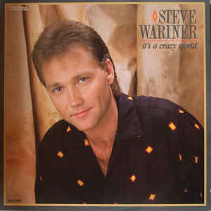 <i>Its a Crazy World</i> 1987 studio album by Steve Wariner