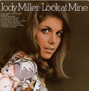 <i>Look at Mine</i> 1970 studio album by Jody Miller