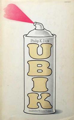 <i>Ubik</i> 1969 science-fiction novel by Philip K. Dick