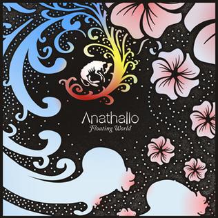 <i>Floating World</i> (Anathallo album) 2006 studio album by Anathallo