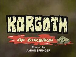 <i>Korgoth of Barbaria</i> 2006 American adult animated television pilot