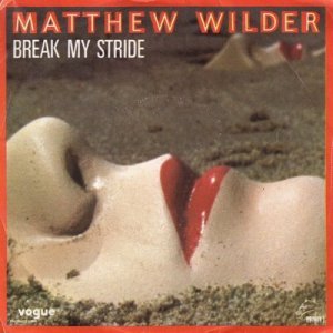 Break My Stride 1983 single by Matthew Wilder