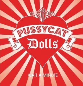 <span class="mw-page-title-main">Wait a Minute (The Pussycat Dolls song)</span> 2006 single by the Pussycat Dolls