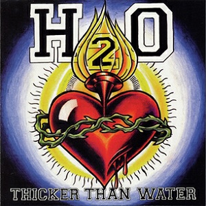 <i>Thicker than Water</i> (album) 1997 studio album by H2O