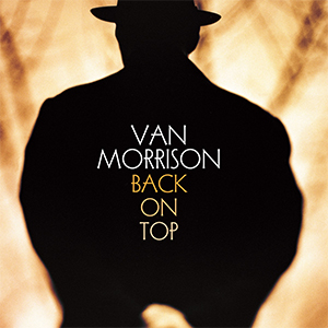 <i>Back on Top</i> (Van Morrison album) 1999 studio album by Van Morrison