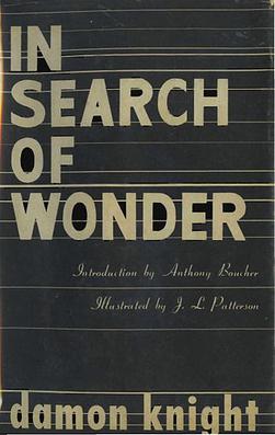 <i>In Search of Wonder</i> 1956 collection of critical essays by Damon Knight