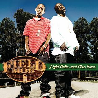 <i>Light Poles and Pine Trees</i> 2006 studio album by Field Mob