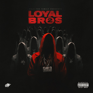 <i>Loyal Bros 2</i> 2022 compilation album by Only the Family and Lil Durk